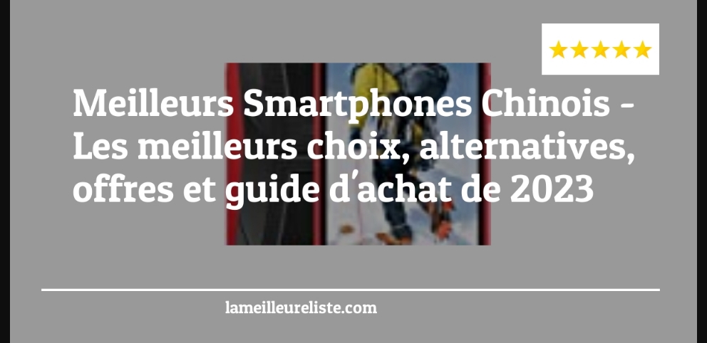 Meilleurs Smartphones Chinois