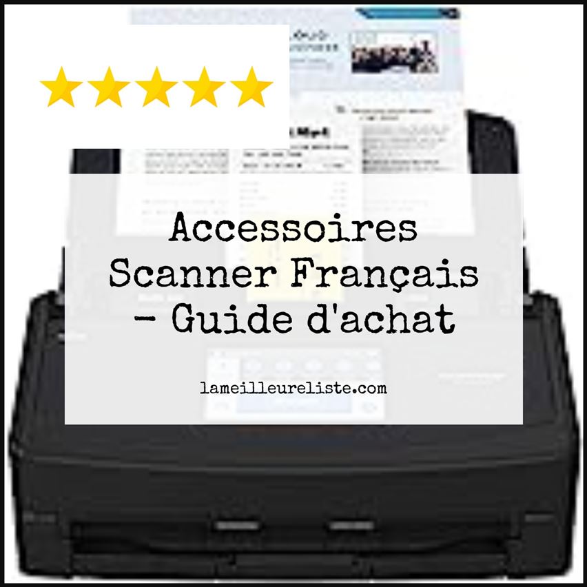Accessoires Scanner Français - Buying Guide