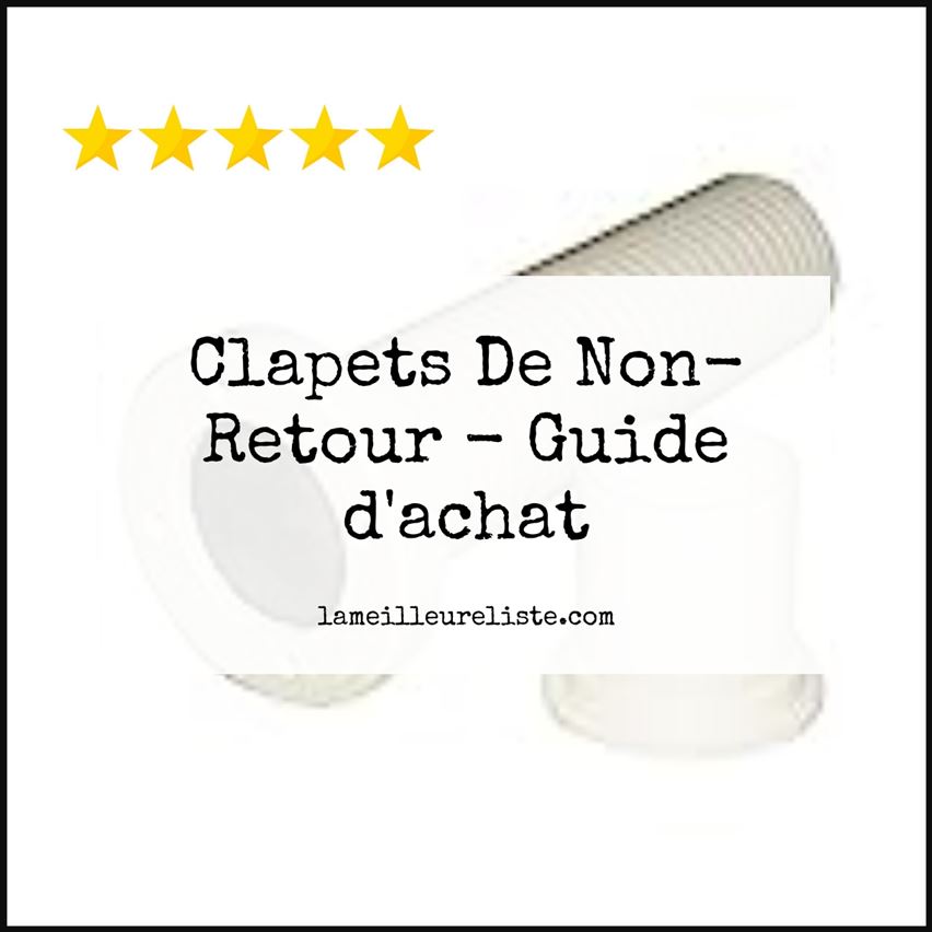 Clapets De Non-Retour - Buying Guide