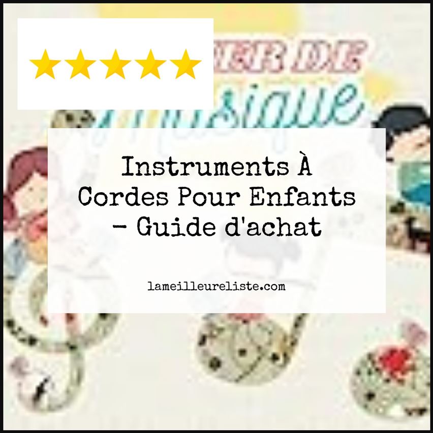 Instruments À Cordes Pour Enfants - Buying Guide