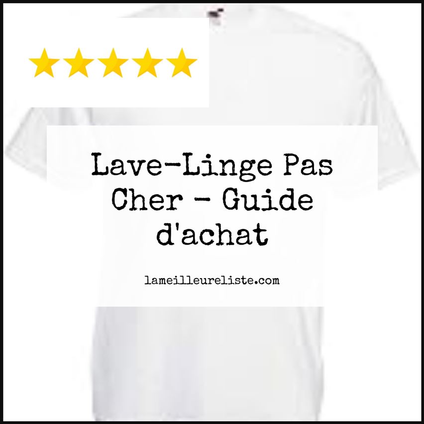 Lave-Linge Pas Cher - Buying Guide