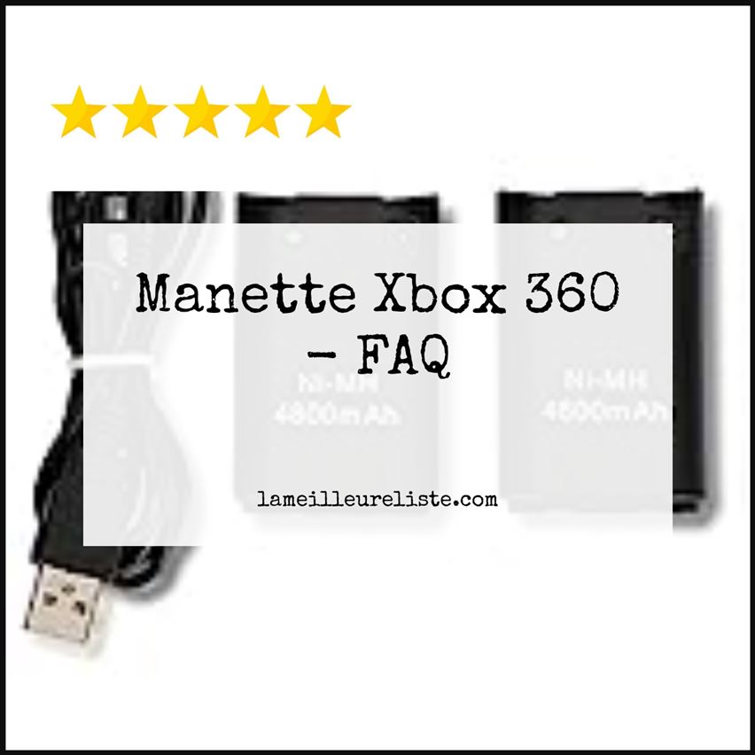 Manette Xbox 360 - FAQ
