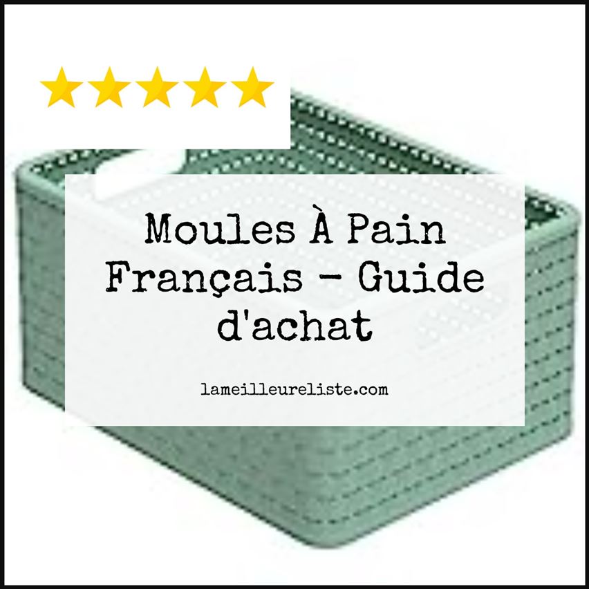 Moules À Pain Français - Buying Guide