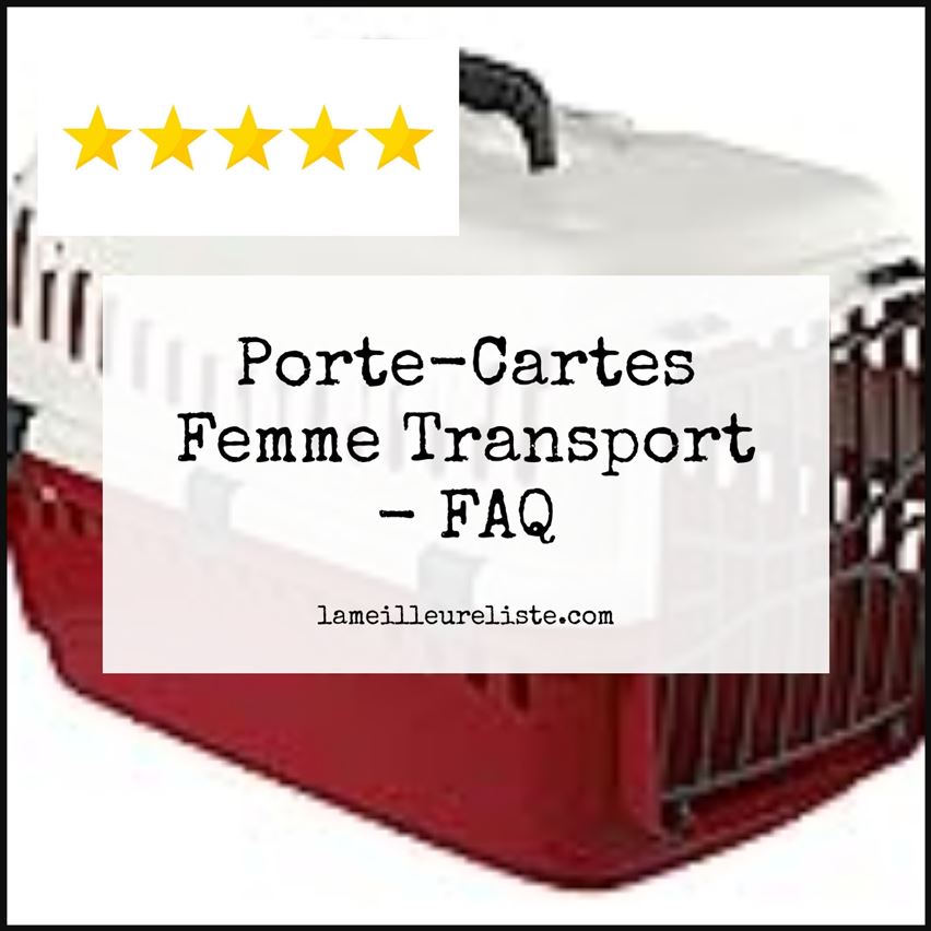Porte-Cartes Femme Transport - FAQ