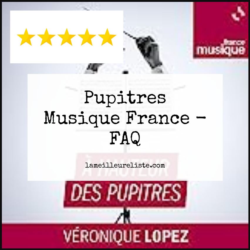 Pupitres Musique France - FAQ