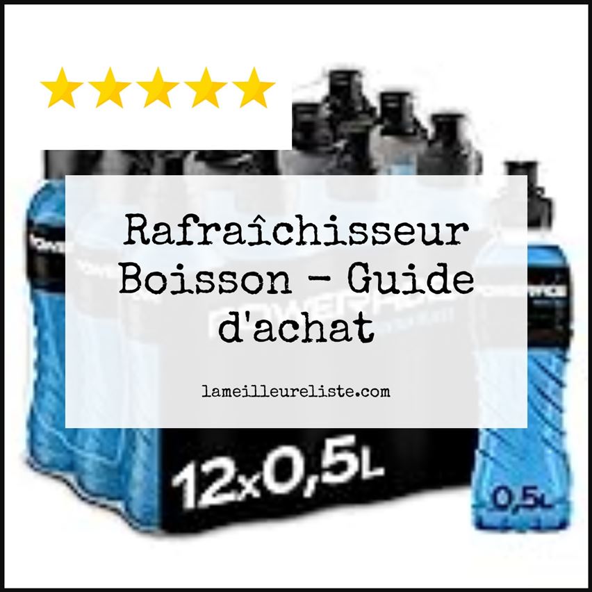 Rafraîchisseur Boisson - Buying Guide