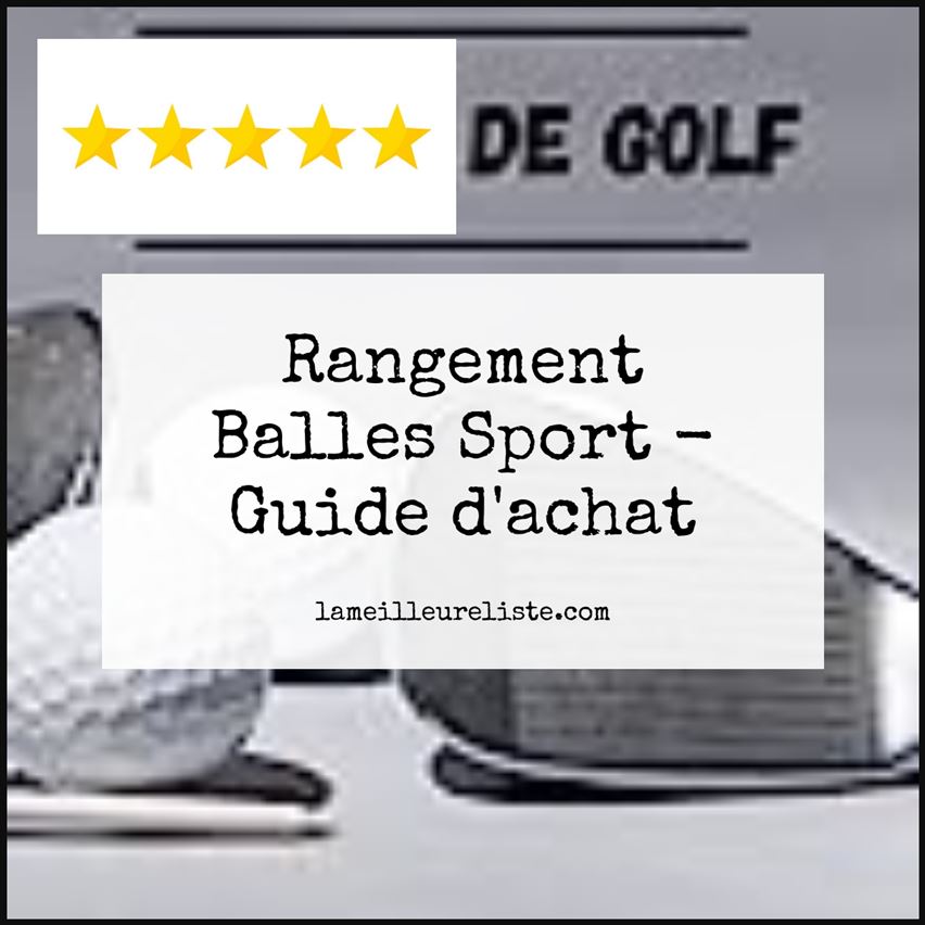 Rangement Balles Sport - Buying Guide