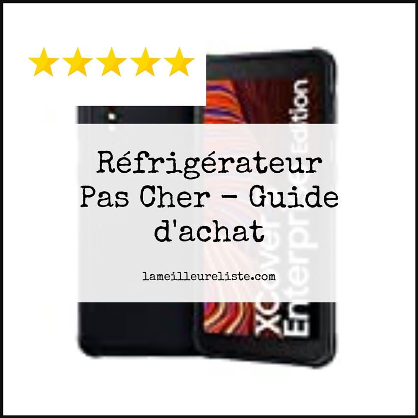Réfrigérateur Pas Cher - Buying Guide