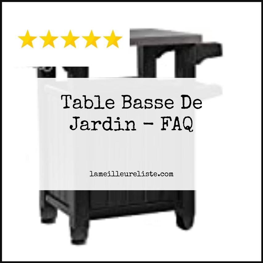 Table Basse De Jardin - FAQ