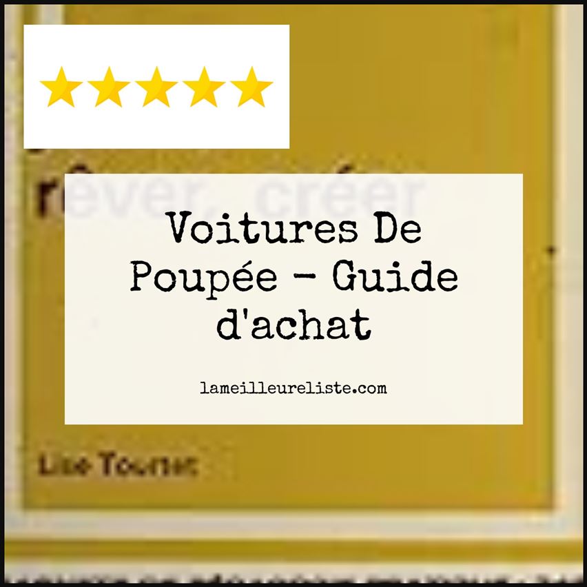 Voitures De Poupée - Buying Guide