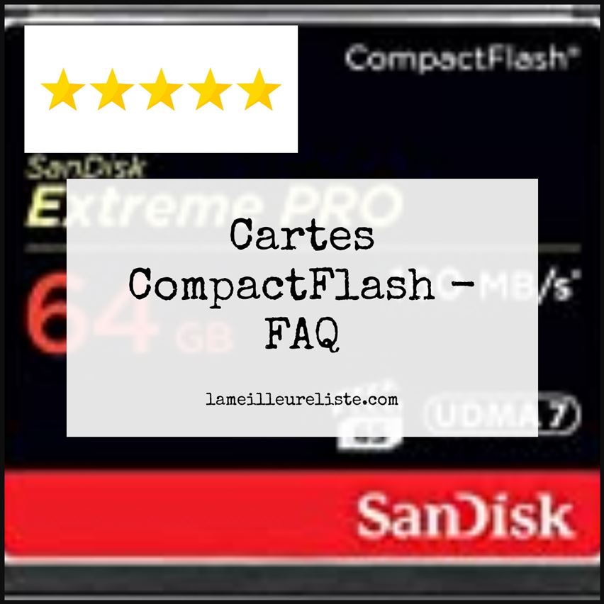 Cartes CompactFlash - FAQ