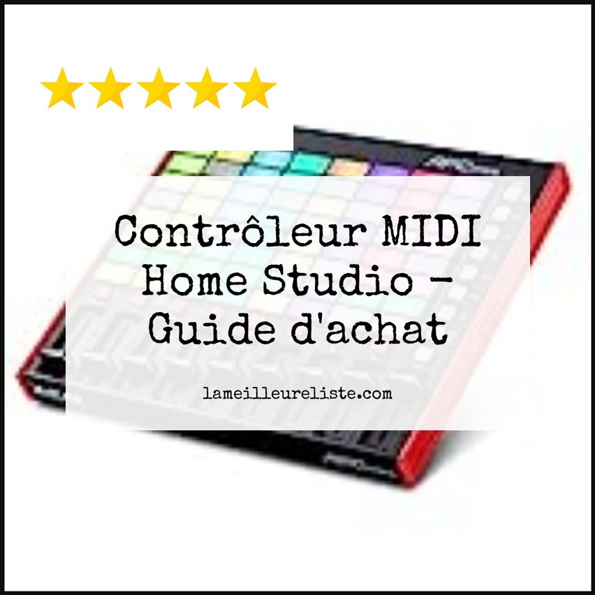 Contrôleur MIDI Home Studio - Buying Guide