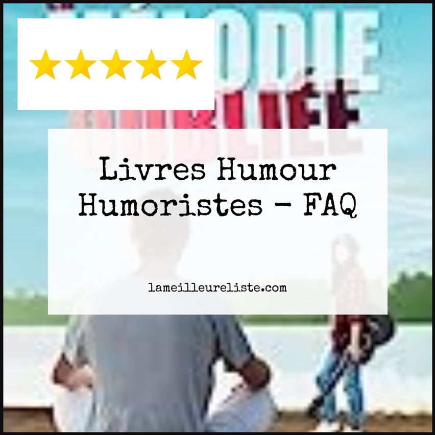 Livres Humour Humoristes - FAQ