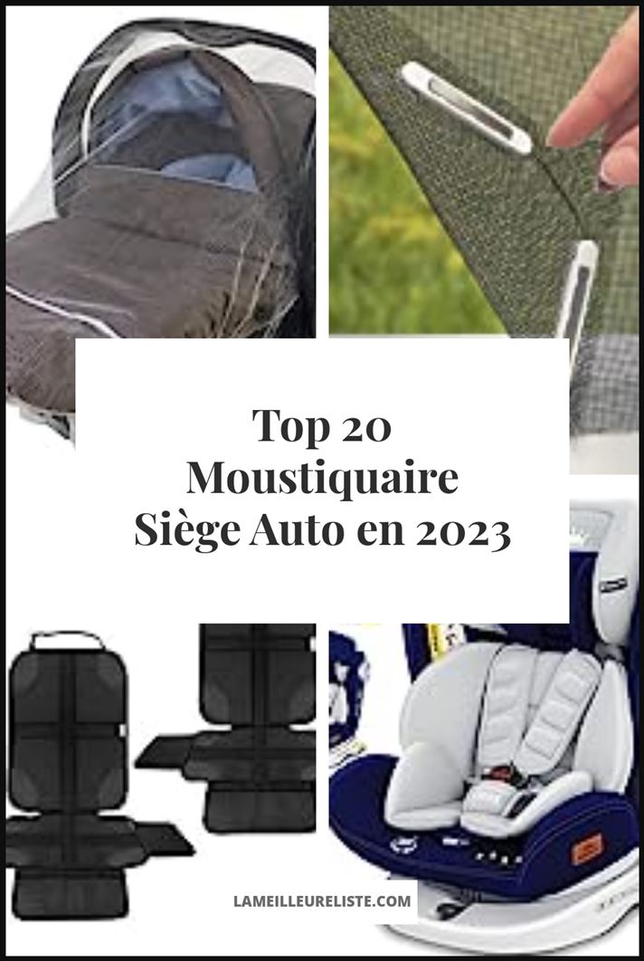 Moustiquaire Siège Auto - Buying Guide