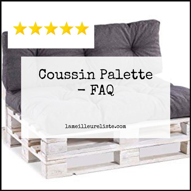 Coussin Palette - FAQ